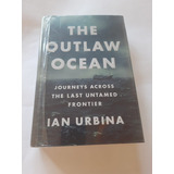 The Outlaw Ocean 